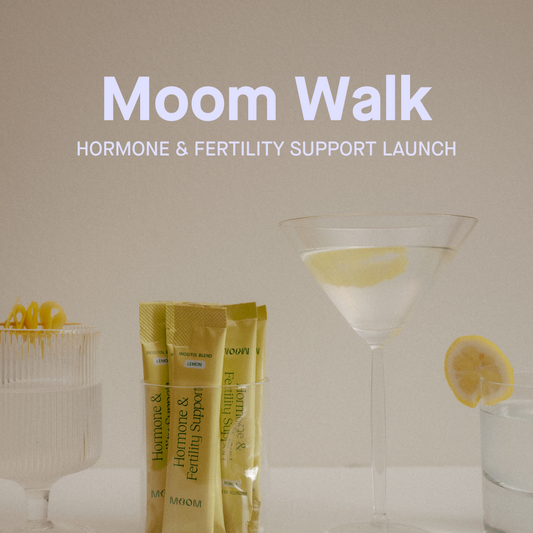 Moom Walk: Hormone & Fertility Support Launch!